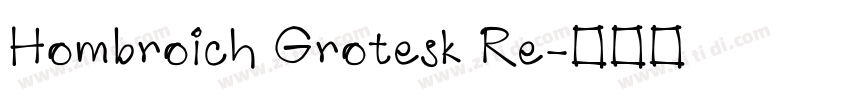 Hombroich Grotesk Re字体转换